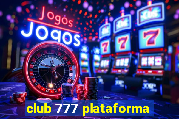 club 777 plataforma